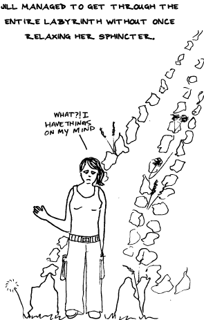 Of Sometimes Even Walking Meditation Can't Stop the Crazy