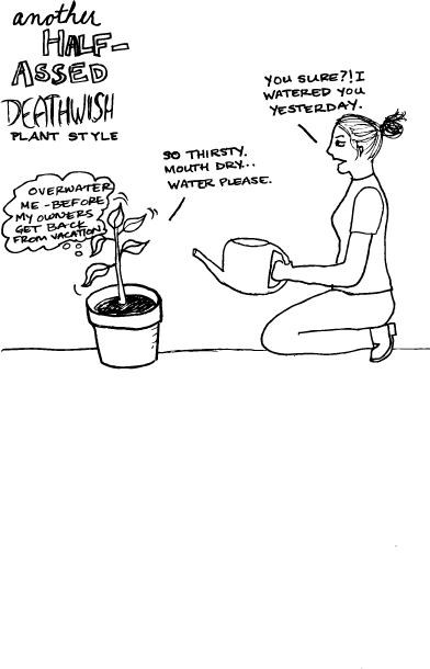 Of Green Thumbs Be Damned, I'm Outta Here