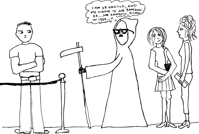 Of Always Practice Reciting the Vitals from Your Fake ID; Death Goes Clubbing